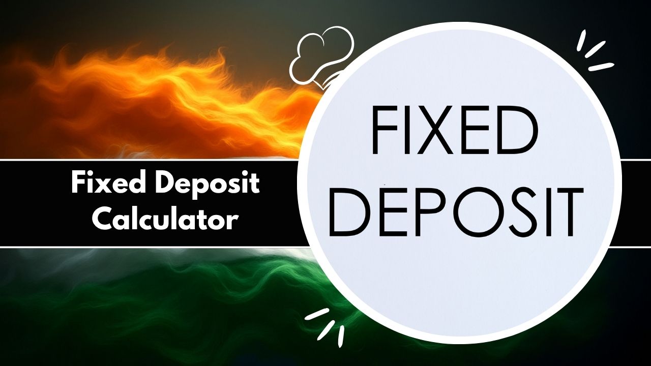 Fixed Deposit Calculator