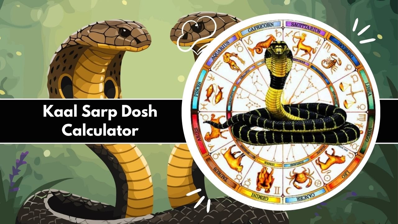 Kaal Sarp Dosh Calculator