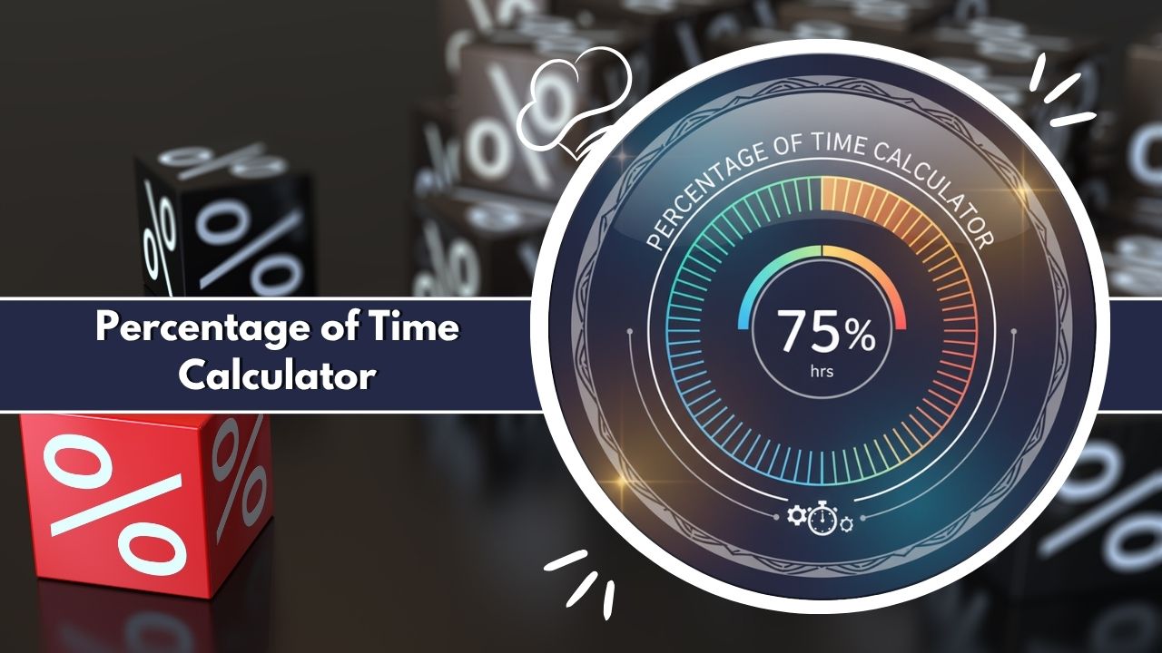 Percentage of Time Calculator