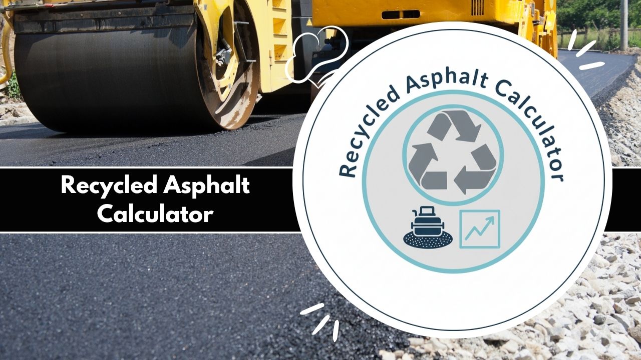 Recycled Asphalt Calculator