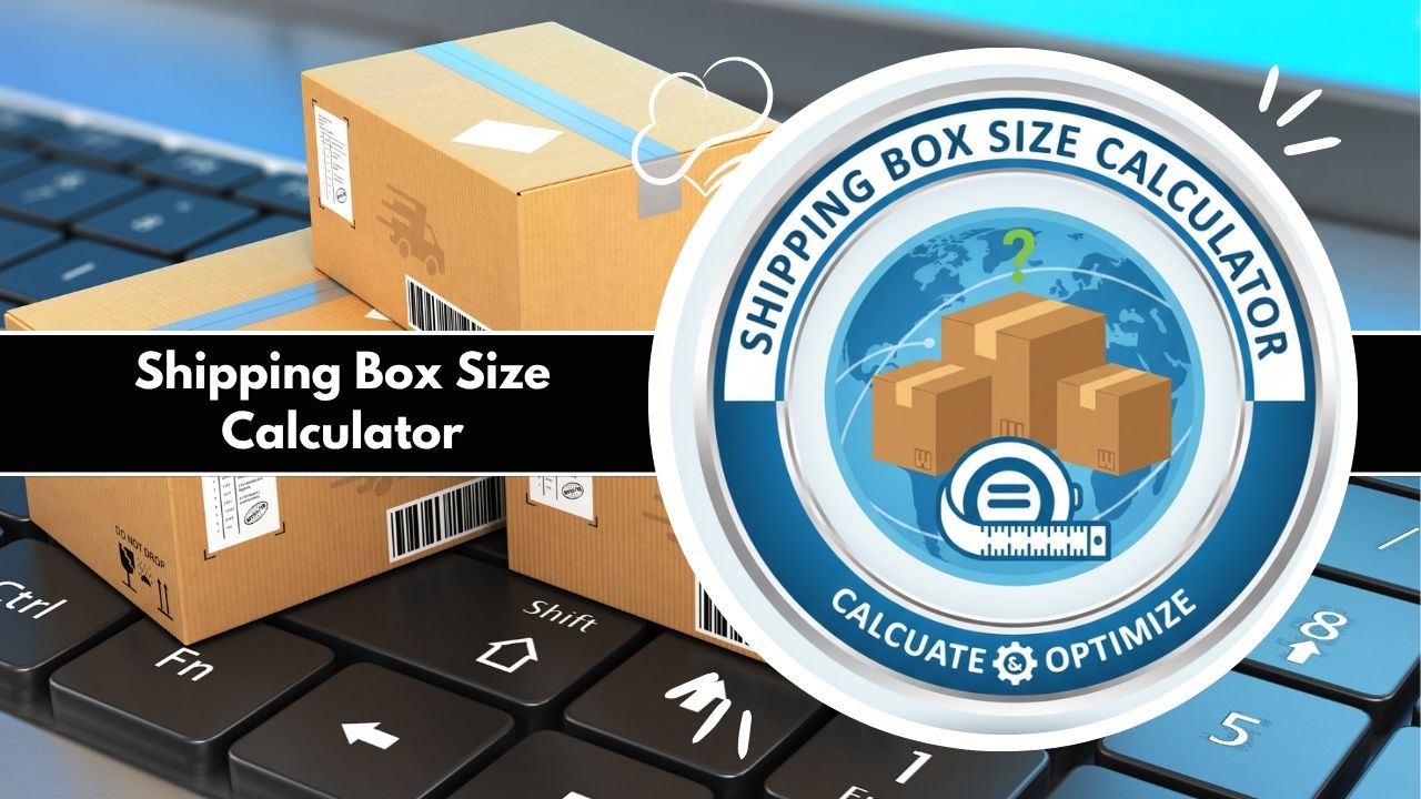 Shipping Box Size Calculator