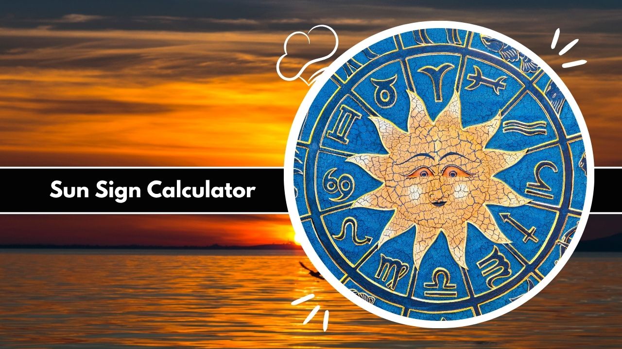 Sun Sign Calculator