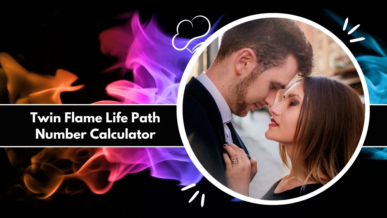 Twin Flame Life Path Number Calculator