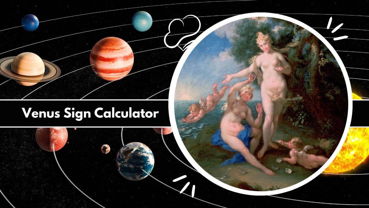 Venus Sign Calculator