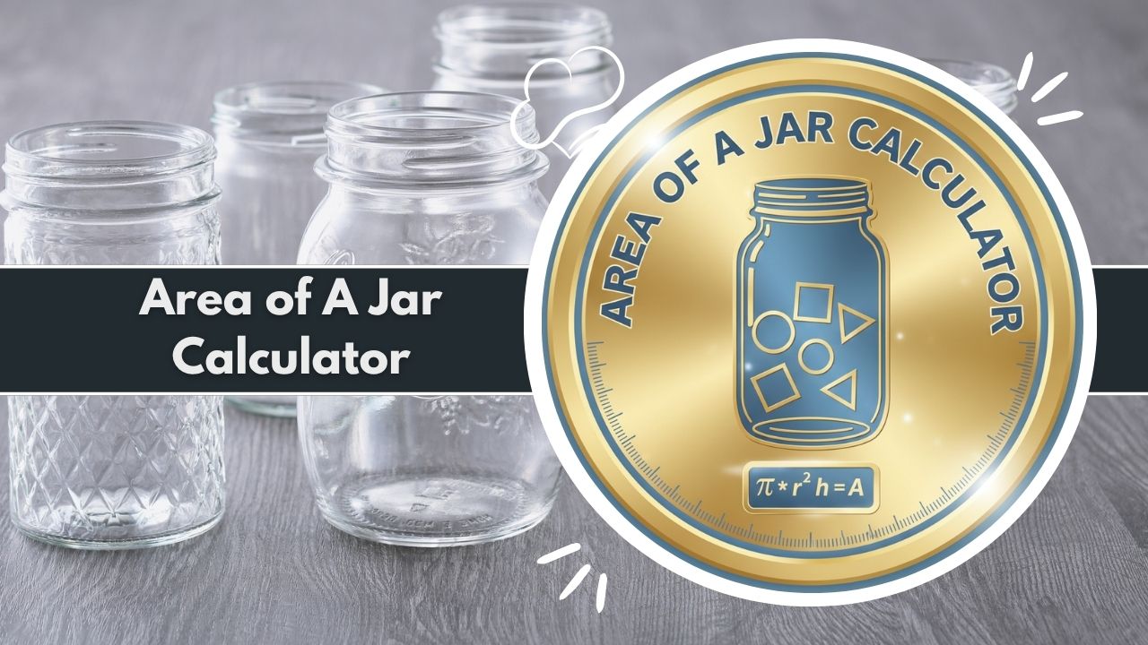Area of A Jar Calculator
