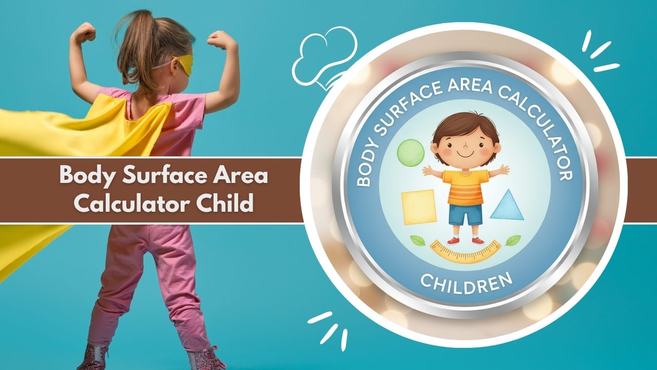 Body Surface Area Calculator Child