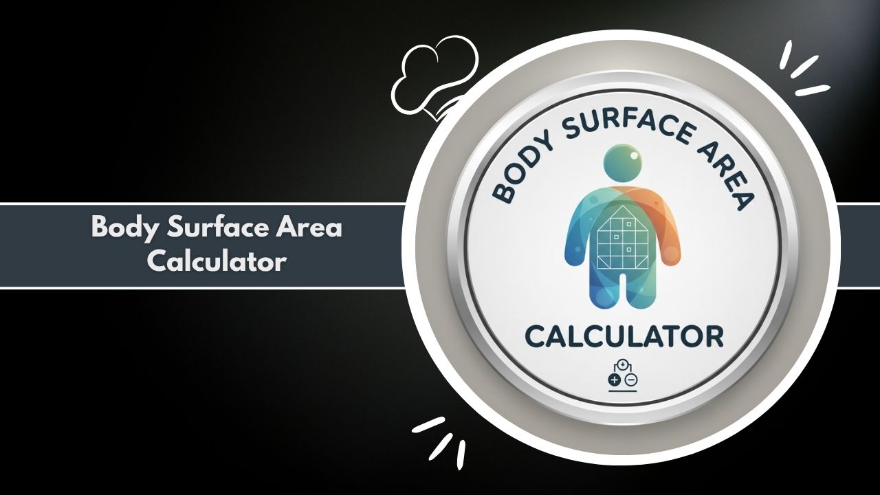 Body Surface Area Calculator