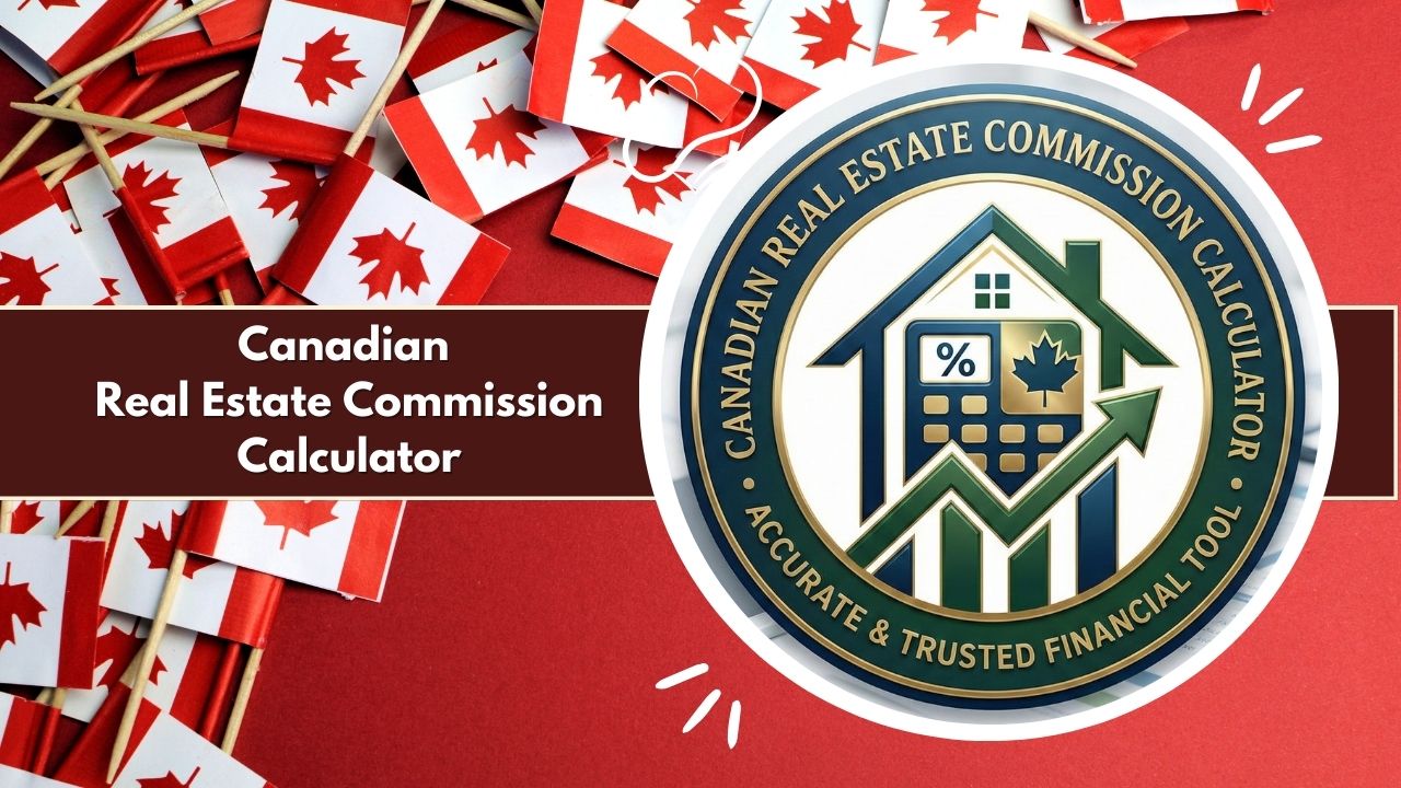 Canadian Real Estate Commission Calculator