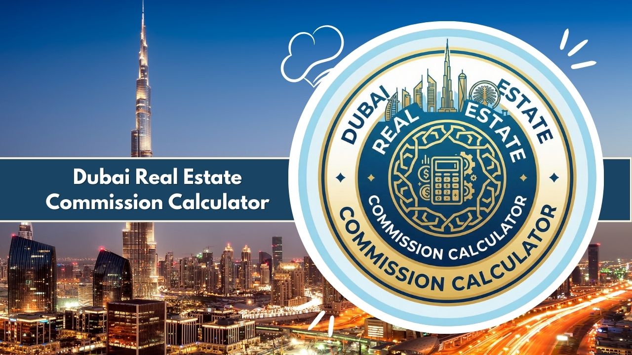 Dubai Real Estate Commission Calculator