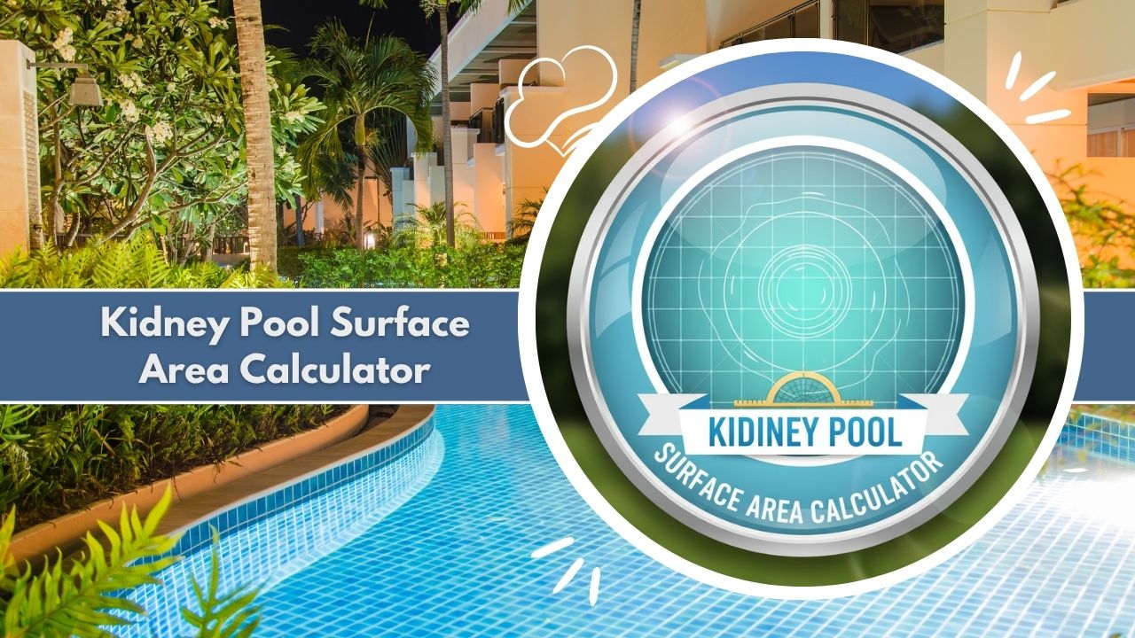 Kidney Pool Surface Area Calculator
