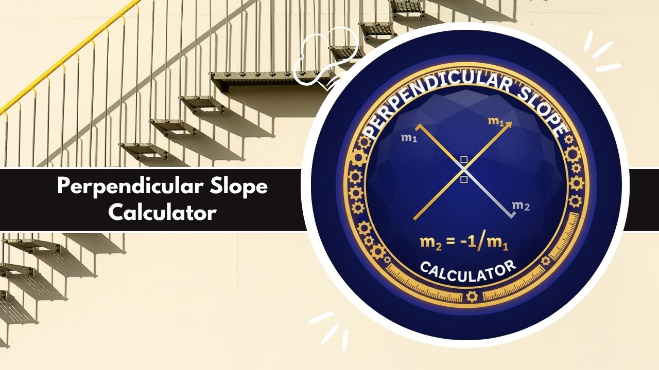 Perpendicular Slope Calculator