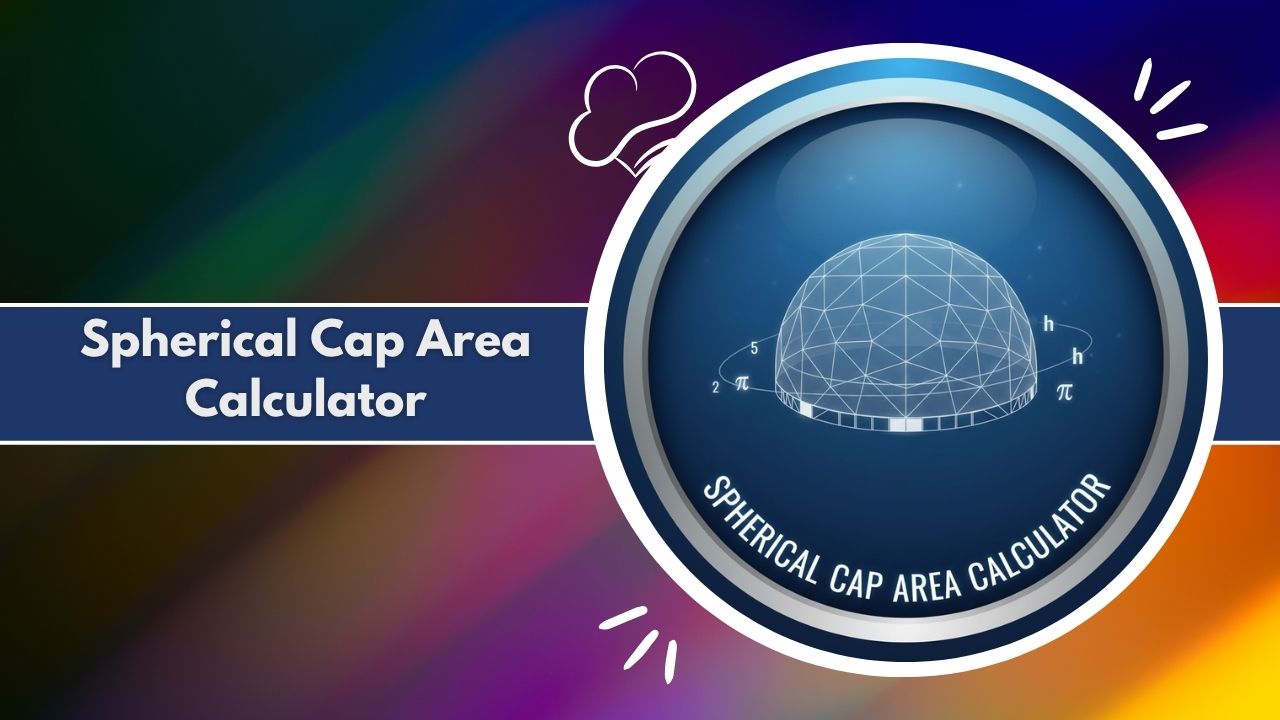 Spherical Cap Area Calculator